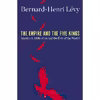 کتاب The Empire and the Five Kings اثر Bernard Henri Levy انتشارات Henry Holt and Co.