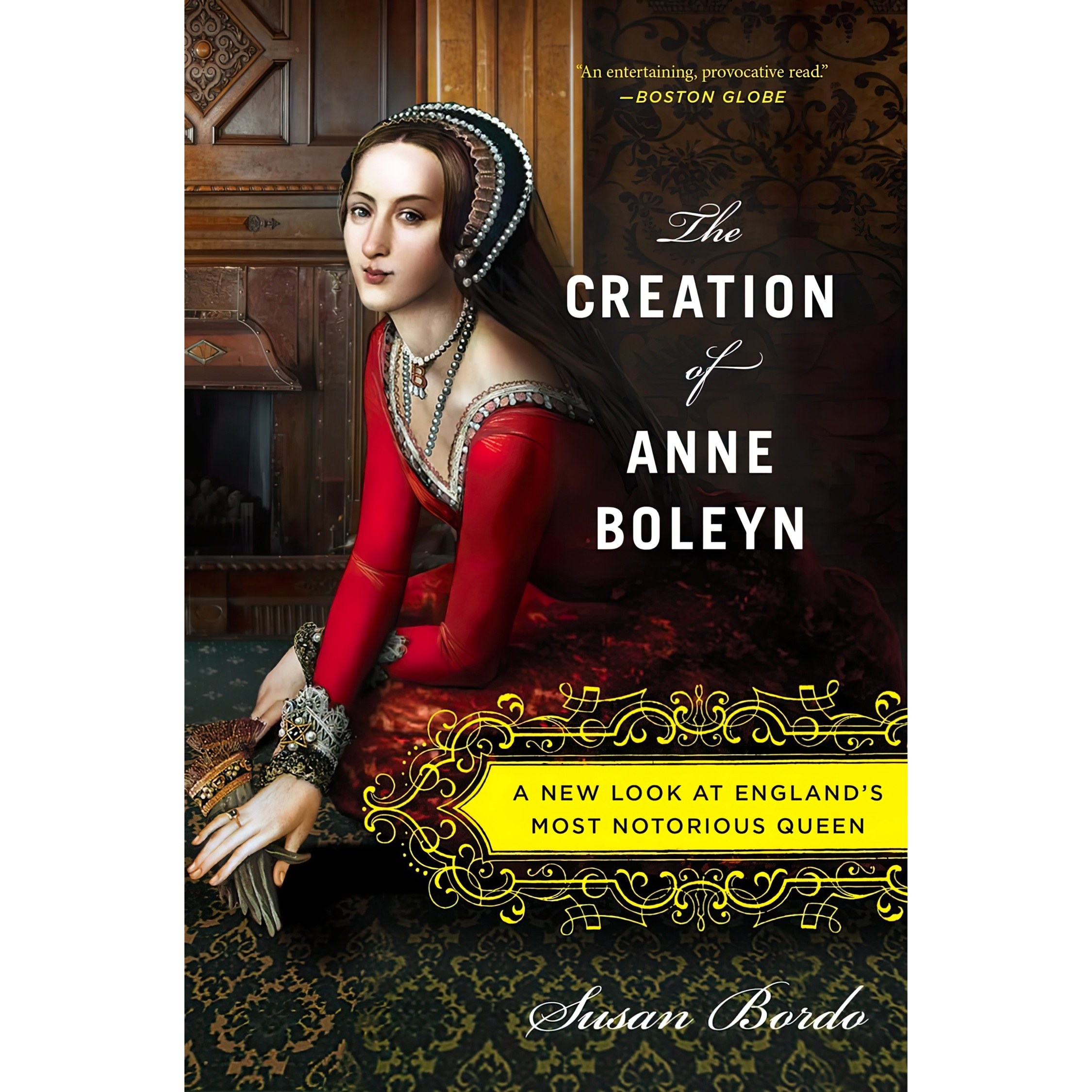 کتاب زبان اصلی The Creation of Anne Boleyn اثر Susan Bordo