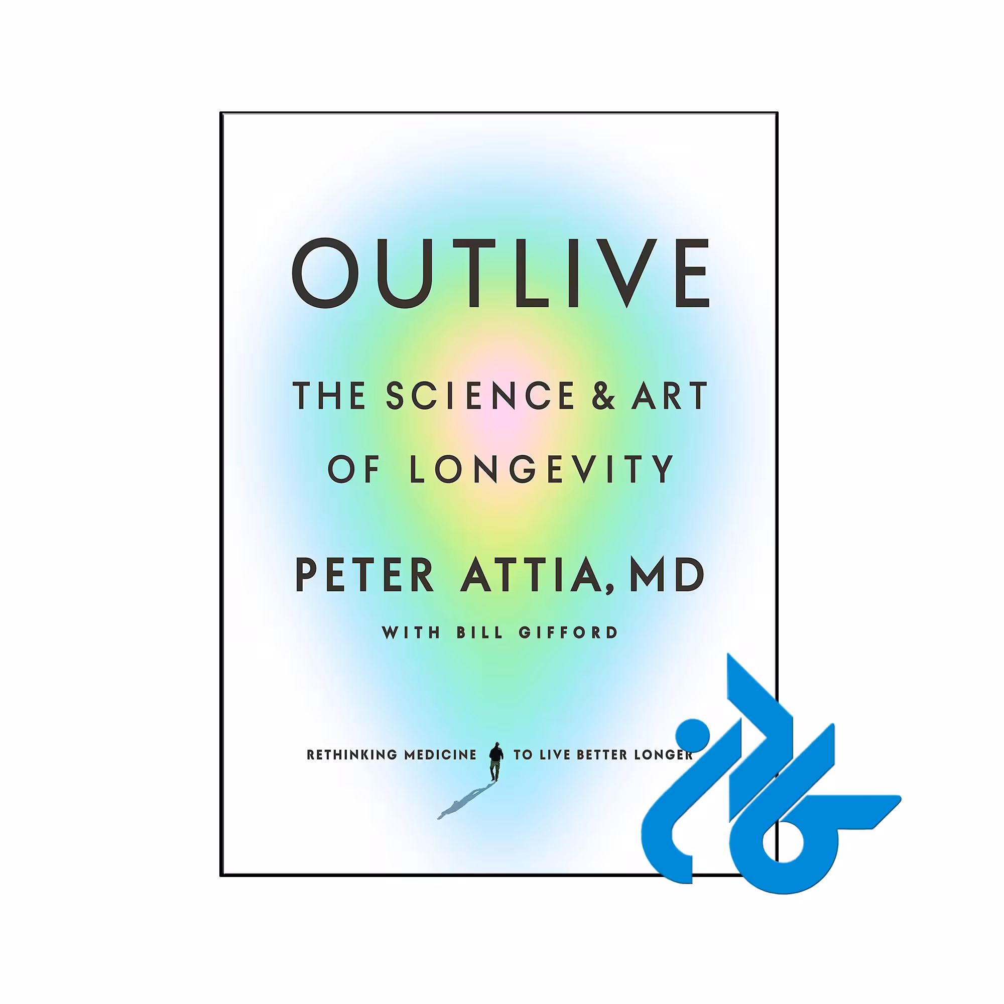 خرید و قیمت کتاب Outlive The Science and Art of Longevity از فروشگاه کادن