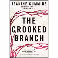 کتاب زبان اصلی The Crooked Branch اثر Jeanine Cummins انتشارات Berkley