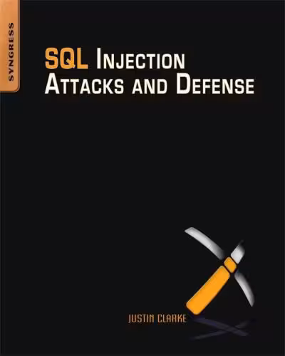 خرید و دانلود نسخه کامل کتاب SQL Injection Attacks and Defense