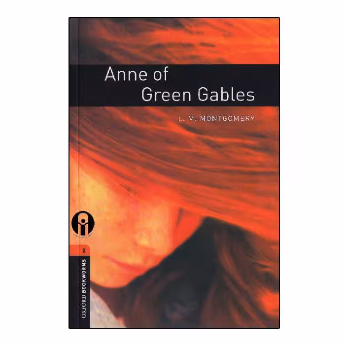 کتاب Oxford Bookworms Anne Of Green Gables اثر L.M. Montgomery انتشارات الوندپویان