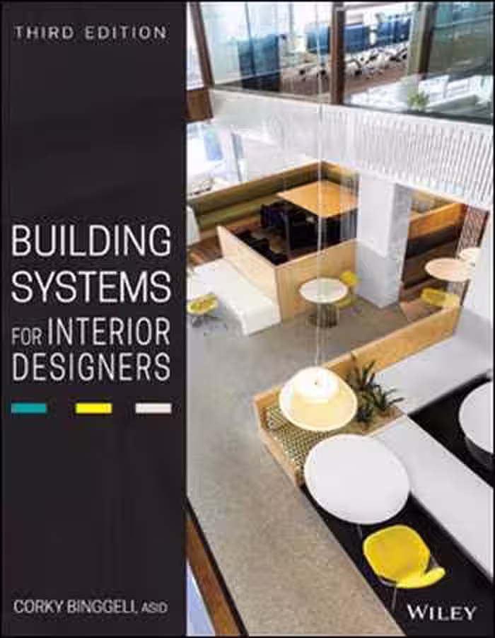 󾕇 دانلود کتاب Building Systems for Interior Designers, 3rd Edition - دانلود کتاب های دانشگاهی