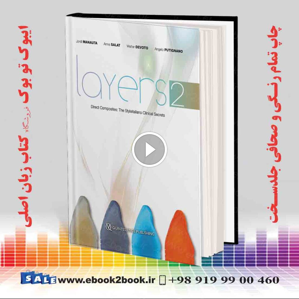 Layers 2-Direct Composites : The Styleitaliano Clinical Secrets