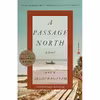 کتاب A Passage North: A Novel اثر Anuk Arudpragasam انتشارات Hogarth