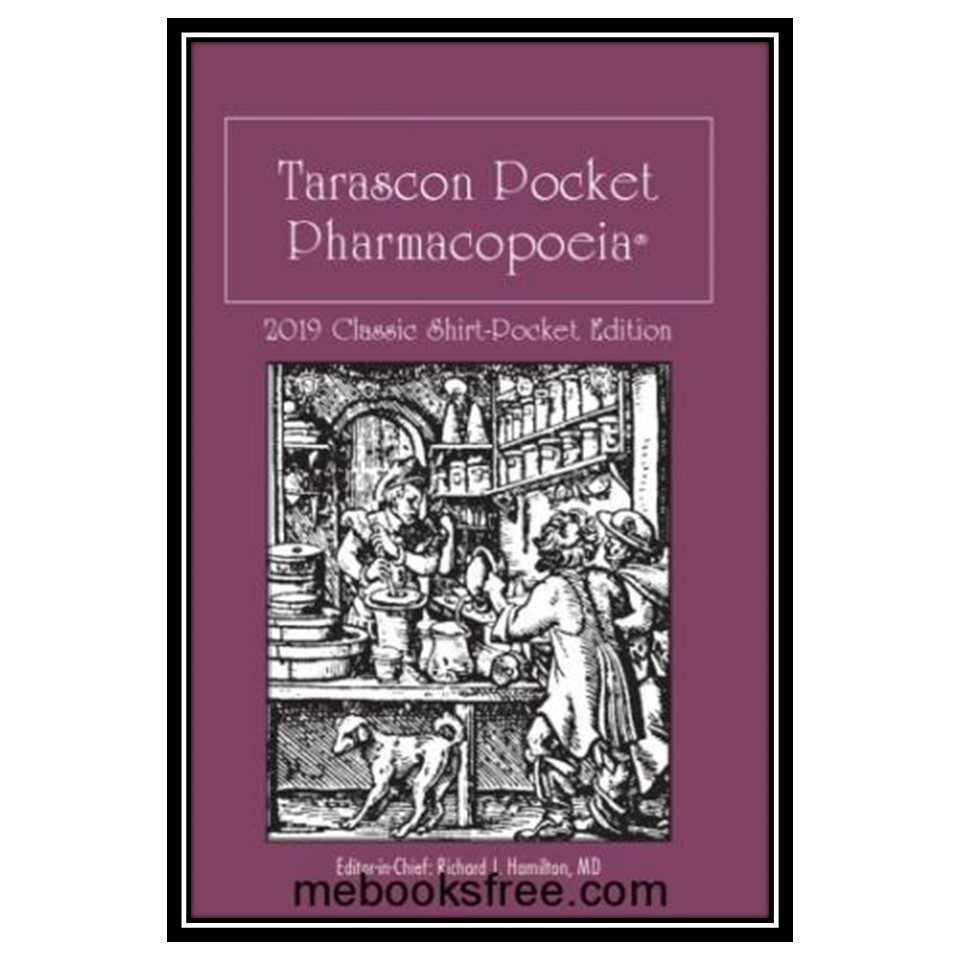 کتاب Tarascon Pocket Pharmacopoeia 2019 Classic Shirt-Pocket Edition اثر Richard J. Hamilton انتشارات مؤلفین طلایی