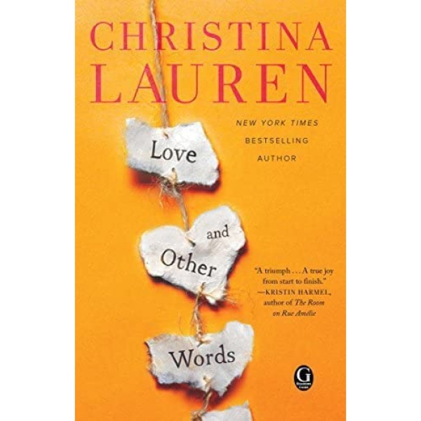 کتاب Love and Other Words اثر Christina Lauren انتشارات تازه ها