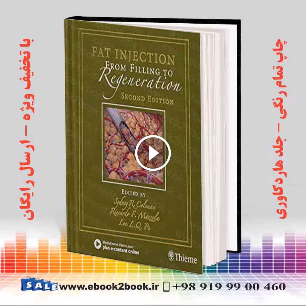 Fat Injection: From Filling to Regeneration 2nd Edition