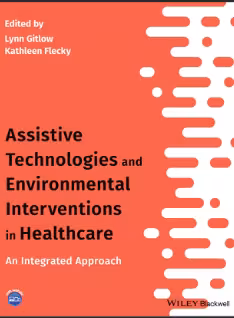 خرید و دانلود نسخه کامل کتاب Assistive Technologies and Environmental Interventions in Healthcare - PDF