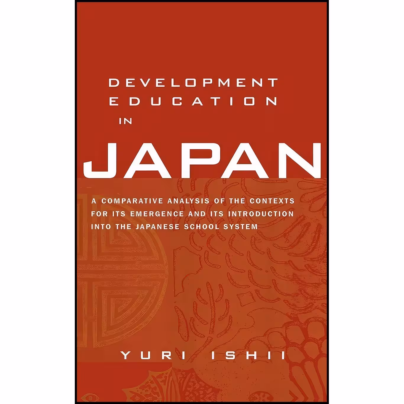 کتاب زبان اصلی Development Education in Japan اثر Yuri Ishii