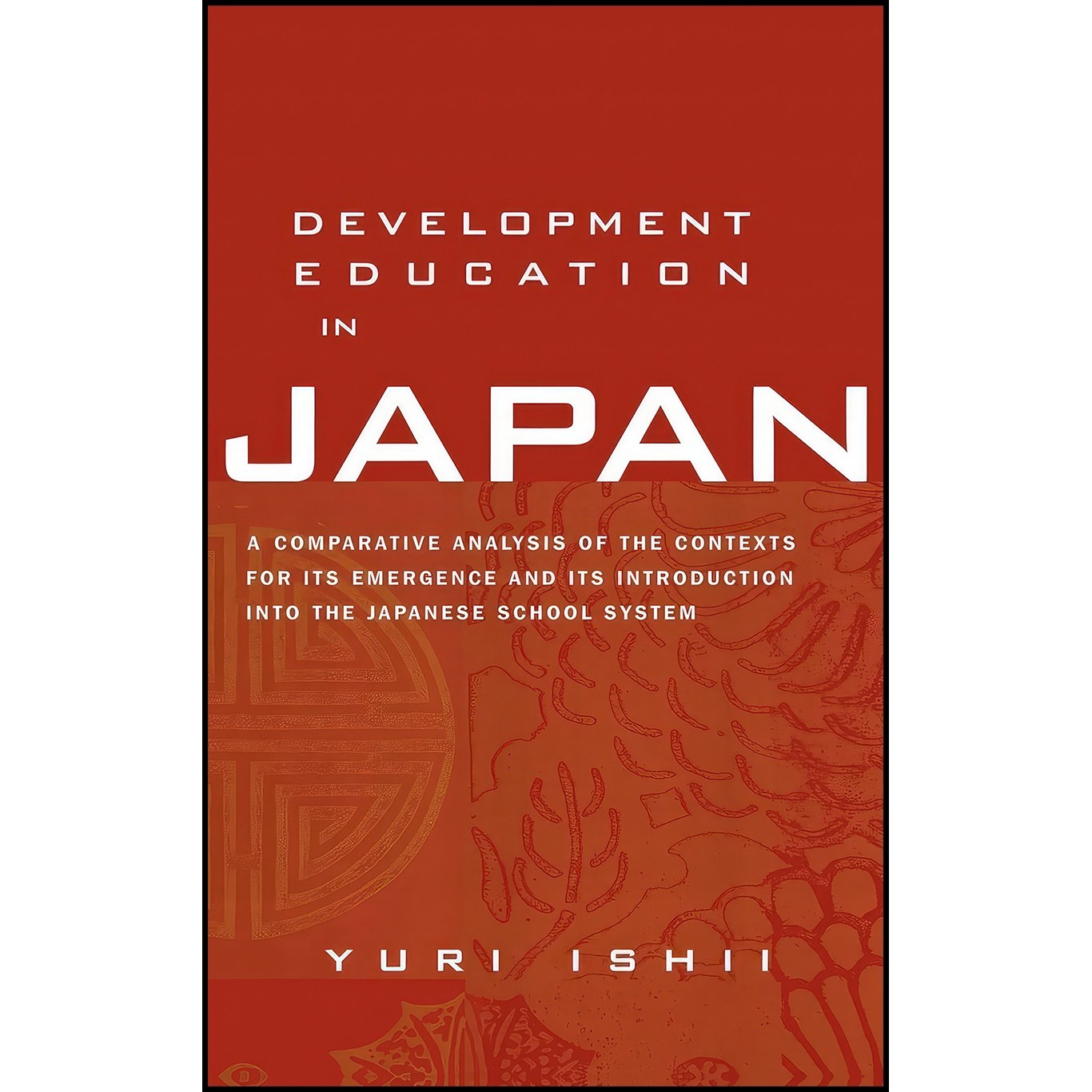 کتاب زبان اصلی Development Education in Japan اثر Yuri Ishii