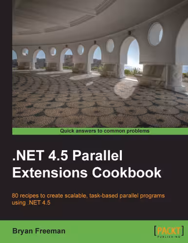 خرید و دانلود نسخه کامل کتاب .NET 4.5 Parallel Extensions Cookbook