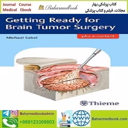 Getting Ready for Brain Tumor Surgery 2017 TRUE PDF price 1€ - کتاب پزشکی بهار