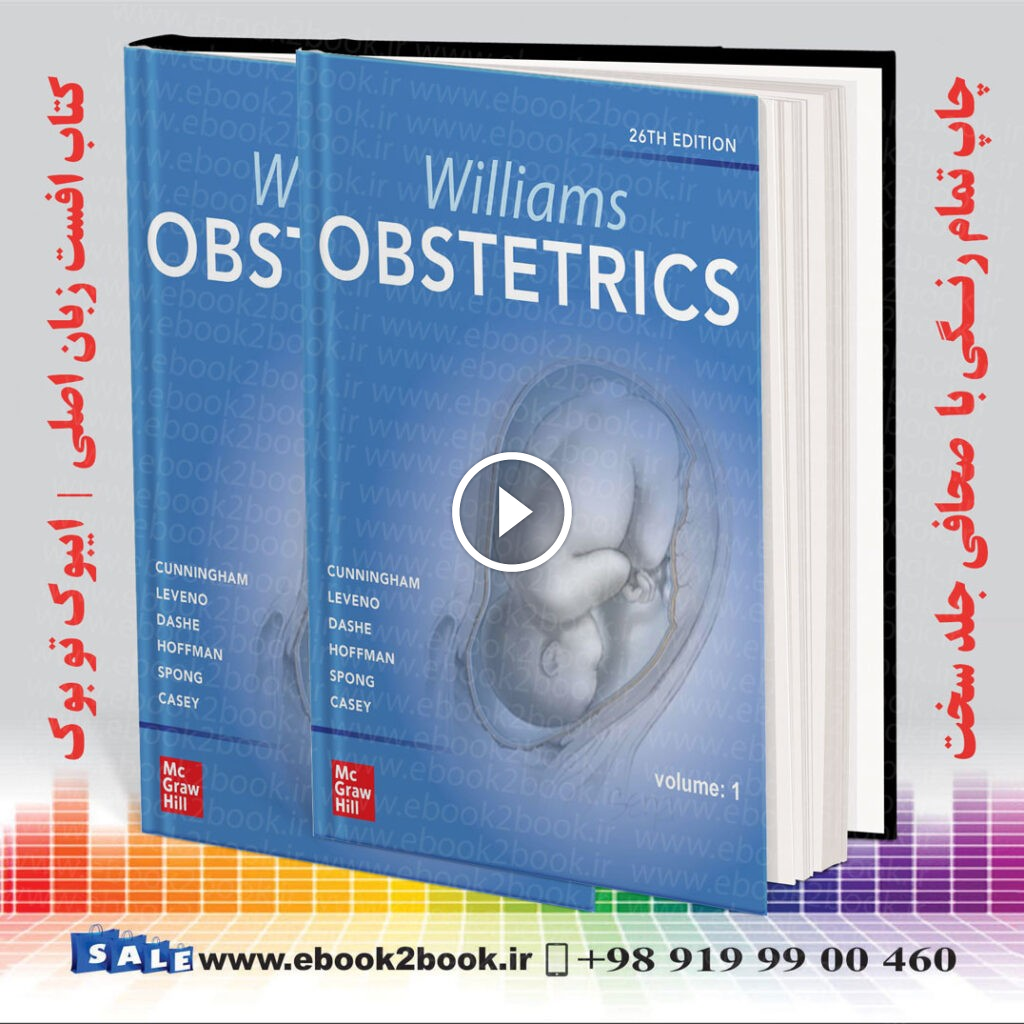 Williams Obstetrics 26th Edition | 2022 | کتاب ویلیامز بارداری و زایمان