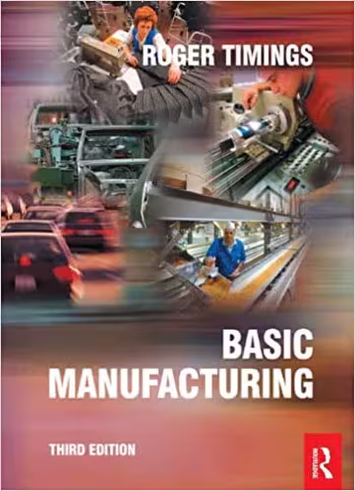 󾕇 دانلود کتاب Basic Manufacturing, 3rd ed, 2004 - دانلود کتاب های دانشگاهی