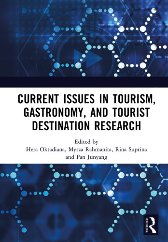 خرید و دانلود نسخه کامل کتاب Current Issues in Tourism Gastronomy and Tourist Destination Research - PDF