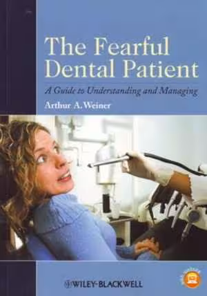 [PDF] دانلود کتاب The Fearful Dental Patient - A Guide To Understanding And Managing, 2010
