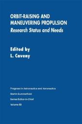 خرید و دانلود نسخه کامل کتاب Orbit-Raising and Maneuvering Propulsion: Research Status and Needs - PDF
