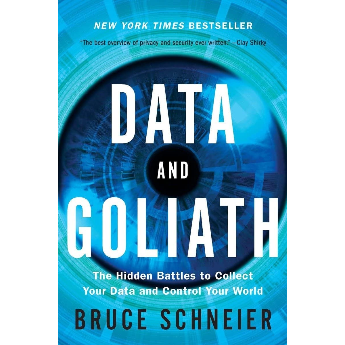 کتاب Data and Goliath اثر Bruce Schneier انتشارات W. W. Norton Company