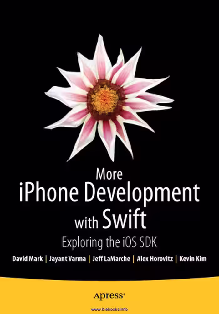 خرید و دانلود نسخه کامل کتاب More iPhone Development with Swift: Exploring the iOS SDK