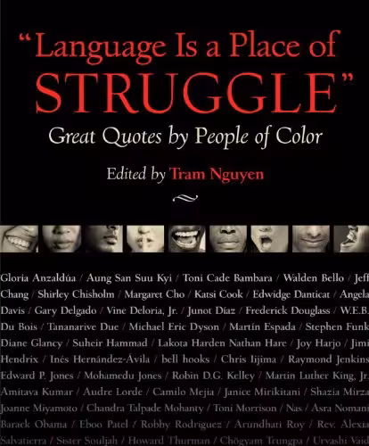 خرید و دانلود نسخه کامل کتاب Language Is a Place of Struggle: Great Quotes by People of Color
