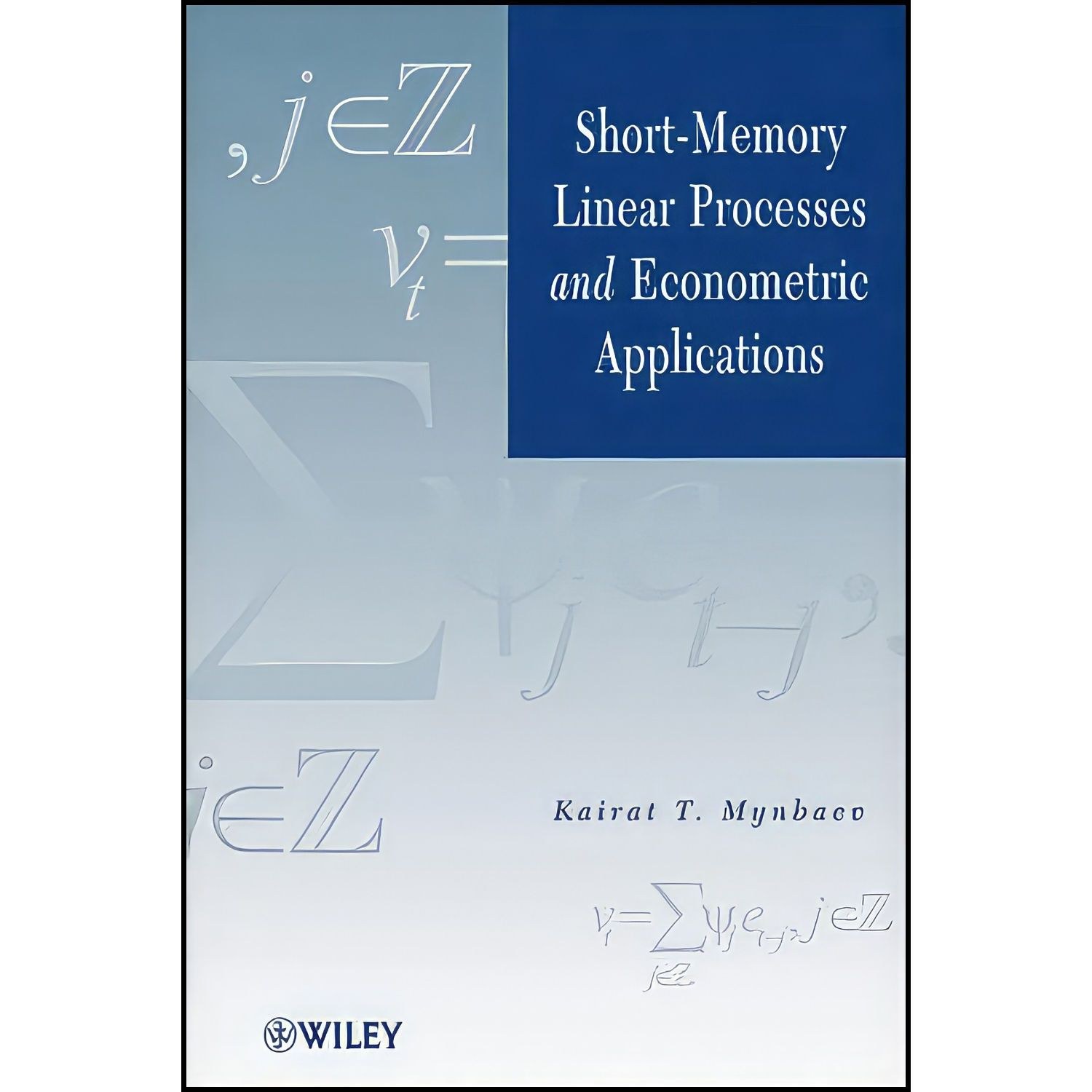 کتاب زبان اصلی ShortMemory Linear Processes and Econometric Applications