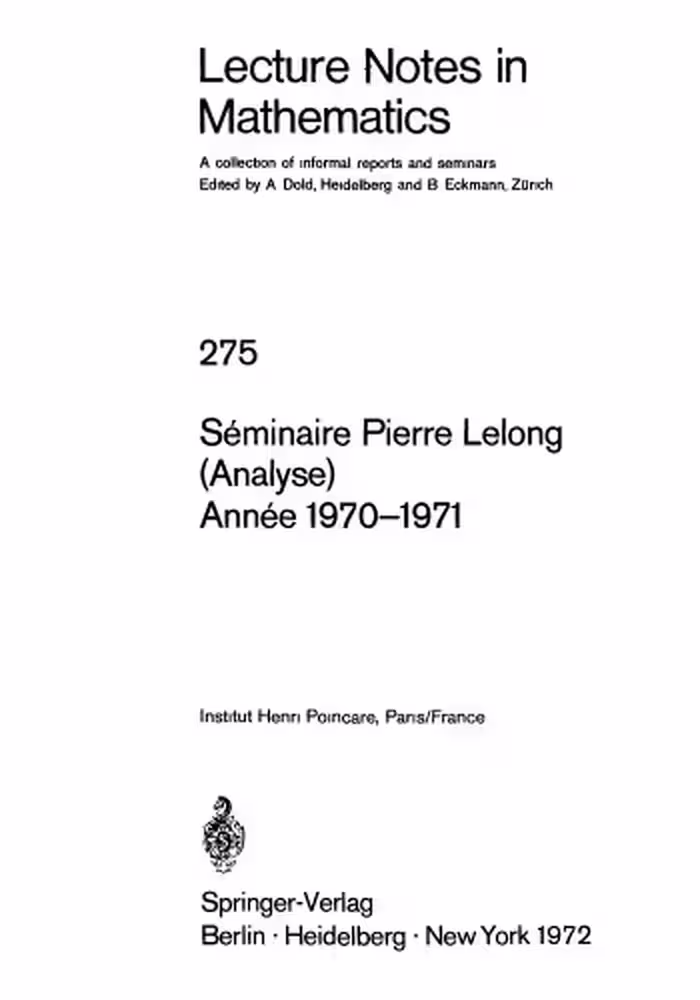 خرید و دانلود نسخه کامل کتاب Seminaire Pierre Lelong (Analyse) Annee 1970-1971
