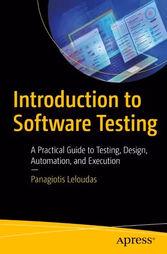 خرید و دانلود نسخه کامل کتاب Introduction to Software Testing: A Practical Guide to Testing, Design, Automation, and Execution