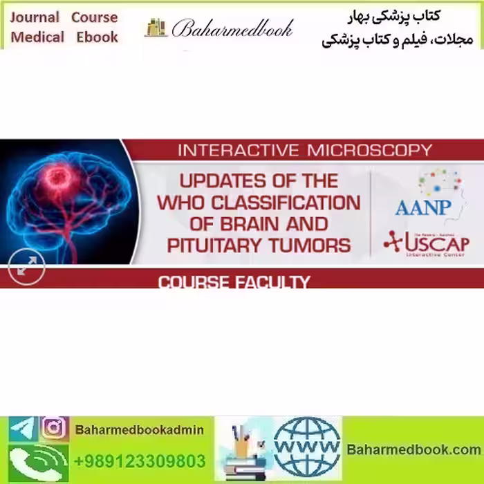 USCAP Updates of the WHO Classification of Brain and Pituitar