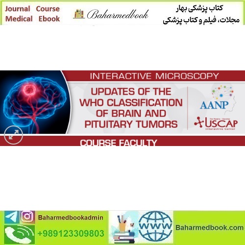 USCAP Updates of the WHO Classification of Brain and Pituitar