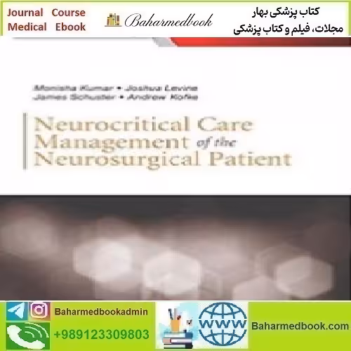 Neurocritical Care Management of the Neurosurgical Patient 201