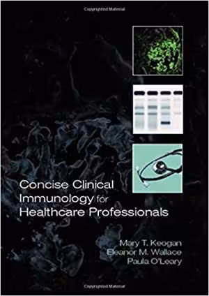 [PDF] دانلود کتاب Concise Clinical Immunology For Health Professionals, 2006