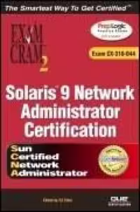 خرید و دانلود نسخه کامل کتاب Solaris 9 Network Administration Exam Cram 2 (Exam Cram CX-310-044)