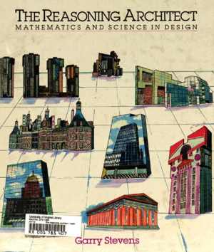 [PDF] دانلود کتاب The Reasoning Architect - Mathematics And Science In Design, 1990