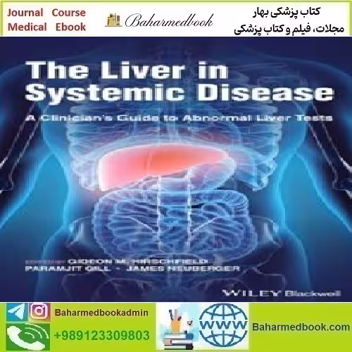 The Liver in Systemic Disease A Clinician's Guide to Abnormal Li