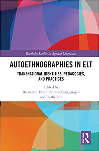 خرید و دانلود نسخه کامل کتاب Autoethnographies in ELT: Transnational Identities, Pedagogies, and Practices [2022] - PDF