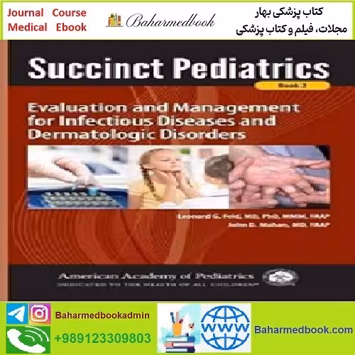 Succinct Pediatrics Evaluation and Management for Infec