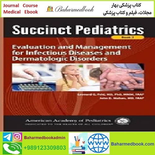 Succinct Pediatrics Evaluation and Management for Infec