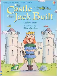 کتاب The Castle That Jack Built (Usborne First Reading Level 3) (زبان اصلی)