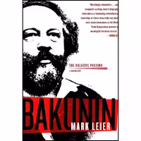 کتاب زبان اصلی Bakunin اثر James Mark Leier انتشارات Seven Stories Press