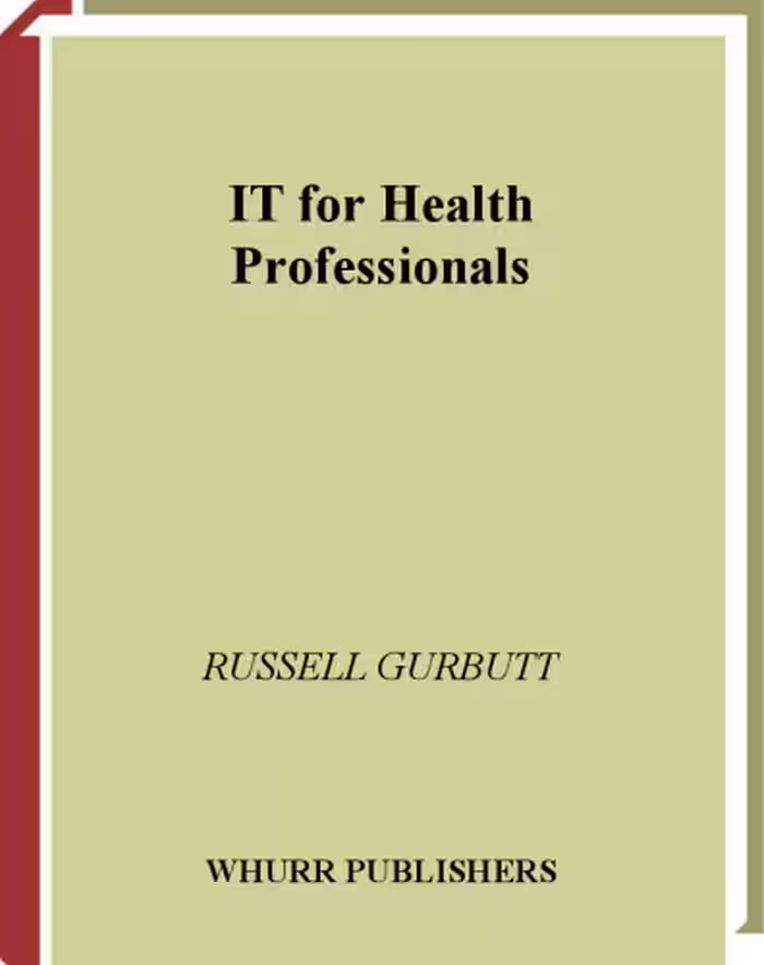 خرید و دانلود نسخه کامل کتاب IT for Health Professionals