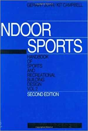 [PDF] دانلود کتاب Handbook of Sports and Recreational Building Design, 2nd ed, 1995