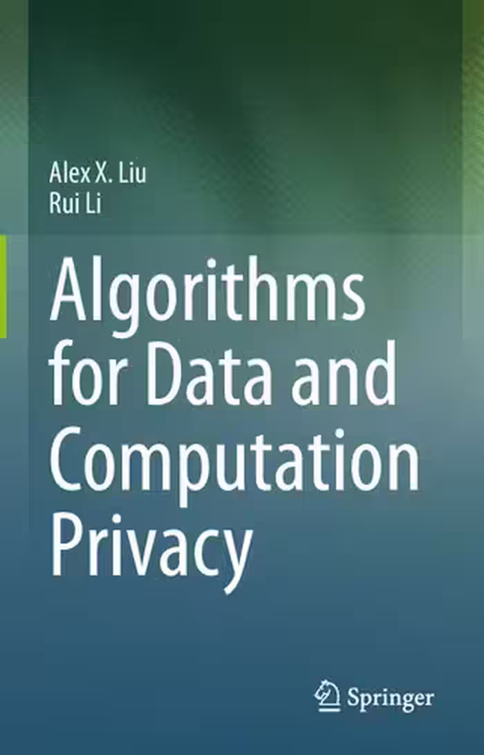 خرید و دانلود نسخه کامل کتاب Algorithms for Data and Computation Privacy