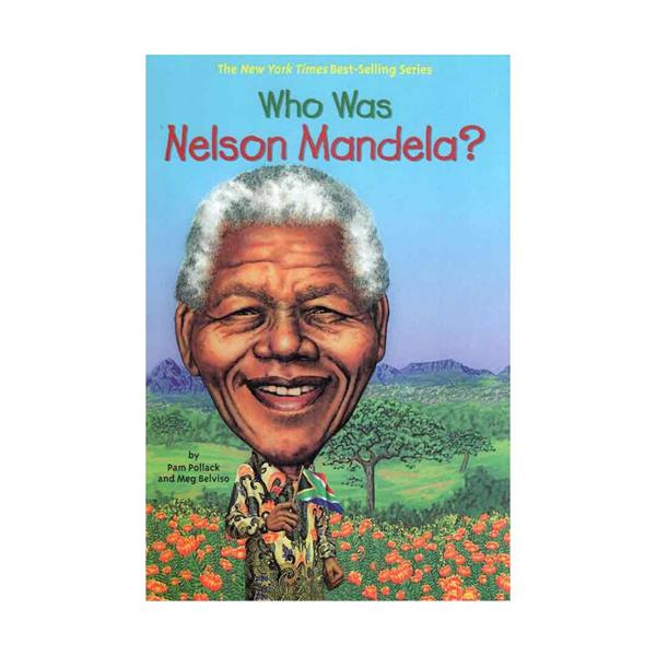 کتاب Who Was Nelson Mandela اثر Pam Pollack انتشارات جنگل