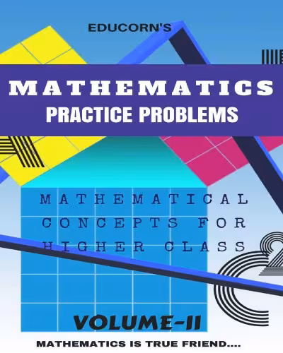 خرید و دانلود نسخه کامل کتاب PRACTICE PROBLEMS IN MATHEMATICS VOLUME-II 2 for IIT JEE Main from Educorn Mock Test Preparations