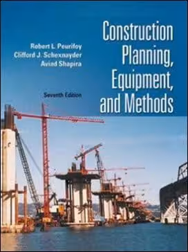 󾕇 Peurifoy R. L., Construction Planning, Equipment, and Methods, 7th ed, 2006 - دانلود کتاب های دانشگاهی