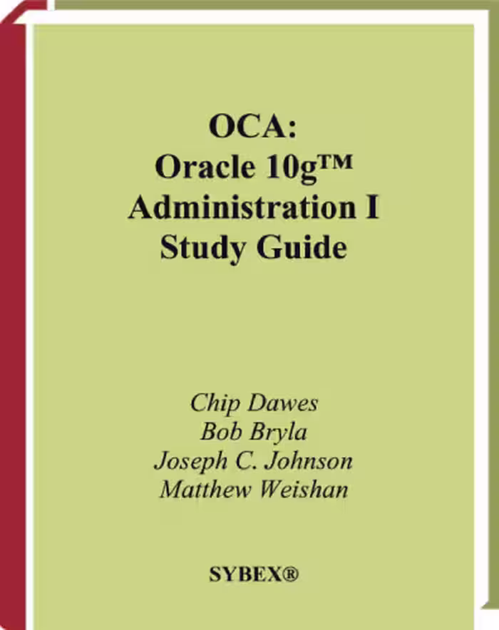 خرید و دانلود نسخه کامل کتاب OCA: Oracle 10g administration I study guide 1Z0.042