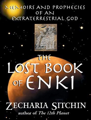 The Lost Book of Enki: Memoirs and Prophecies of an Extraterrestrial God (بدون حذفیات)