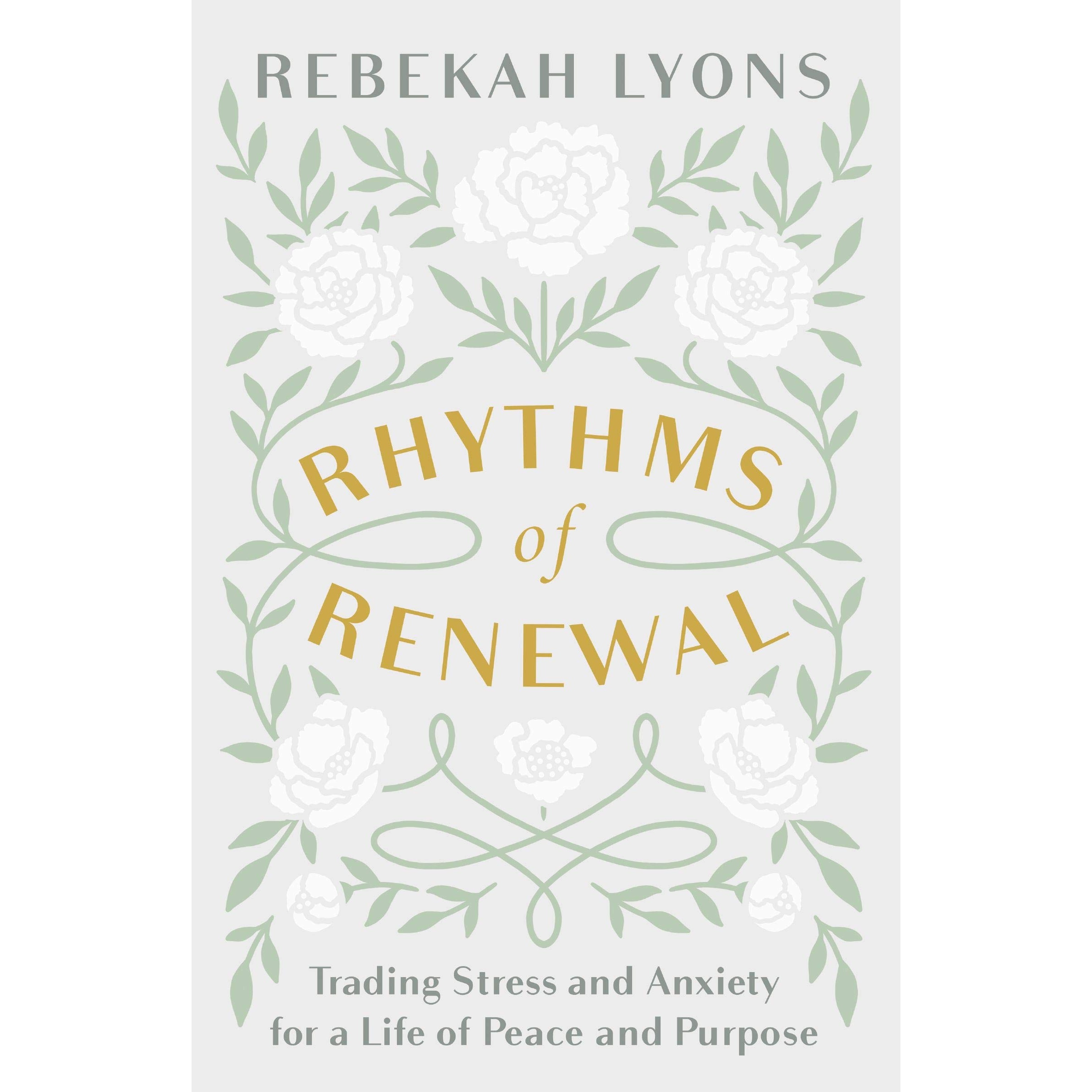 کتاب Rhythms of Renewal اثر Rebekah Lyons انتشارات HarperCollins Christian Publishing