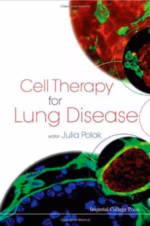 [PDF] دانلود کتاب Cell Therapy For Lung Disease, 2010